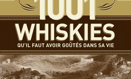 1001 whiskies qu’il faut avoir goûtés dans sa vie