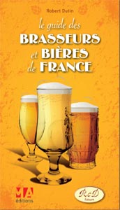 Indispensable Guide des Brasseurs et Bières de France