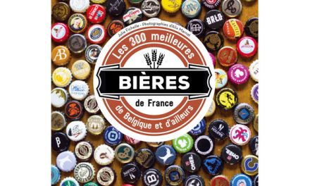 Gagnez le livre « Les 300 meilleures bières de France, de Belgique et d’ailleurs »
