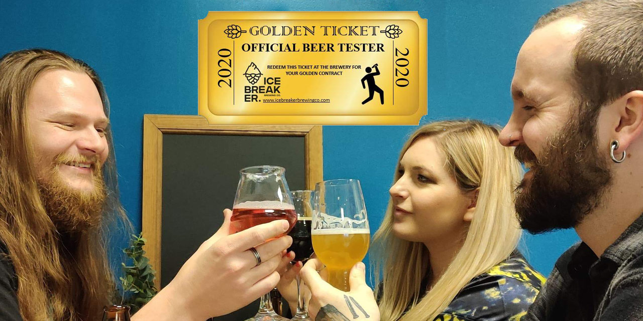 Un Golden Ticket pour devenir Beer Tester de la brasserie Ice Breaker !