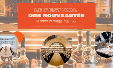 Un Festival des Nouveautés organisé par La Maison du Whisky