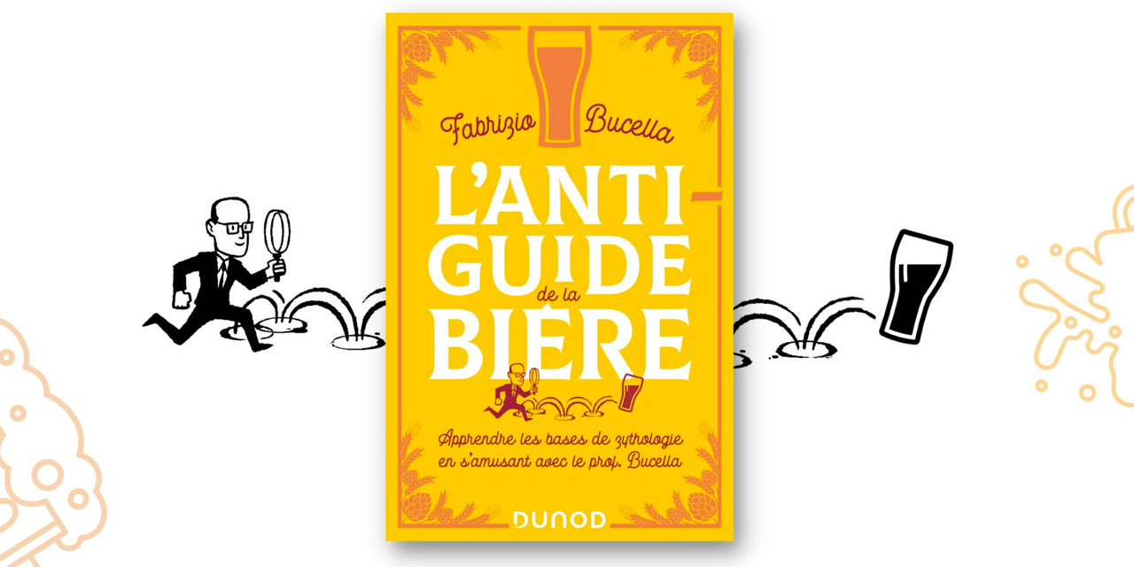 Un Anti-Guide de la bière, par le Prof Fabrizio Bucella