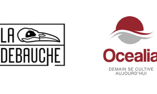 Acquisition de La Débauche par Océalia, pas une surprise