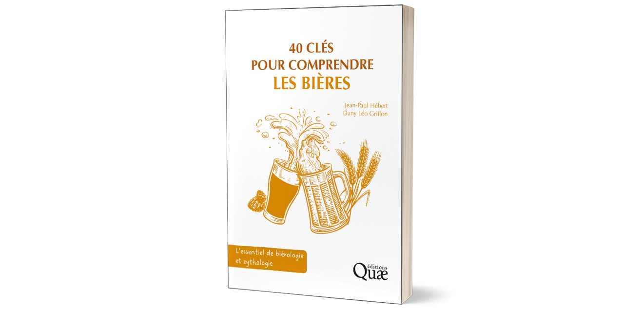 40 clés pour comprendre les bières, sans perdre leur convivialité
